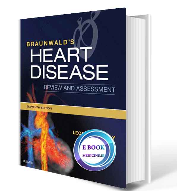 دانلود کتاب Braunwald's Heart Disease Review and Assessment 2019(ORIGINAL PDF)